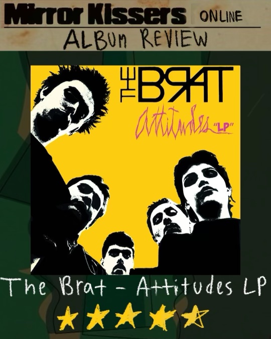 The Brat – a Pop-Punk Band Gen X Needed: Attitudes LP Review. (By Madeline Byrnside)