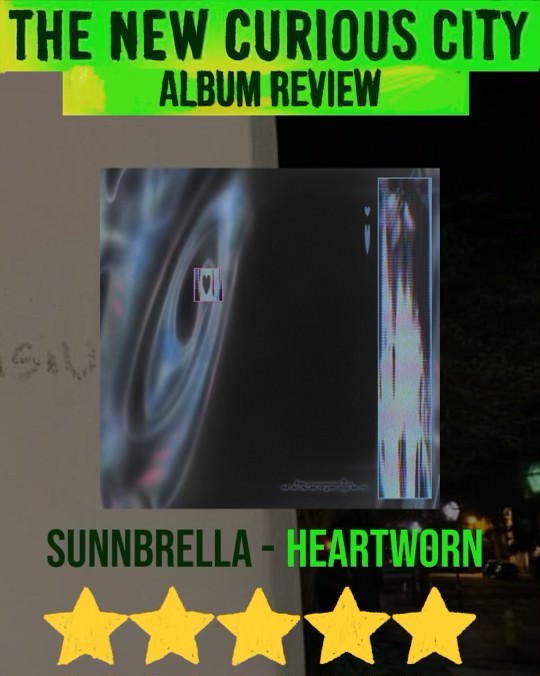 Heartworn, Sunnbrella’s time machine. Album Review.